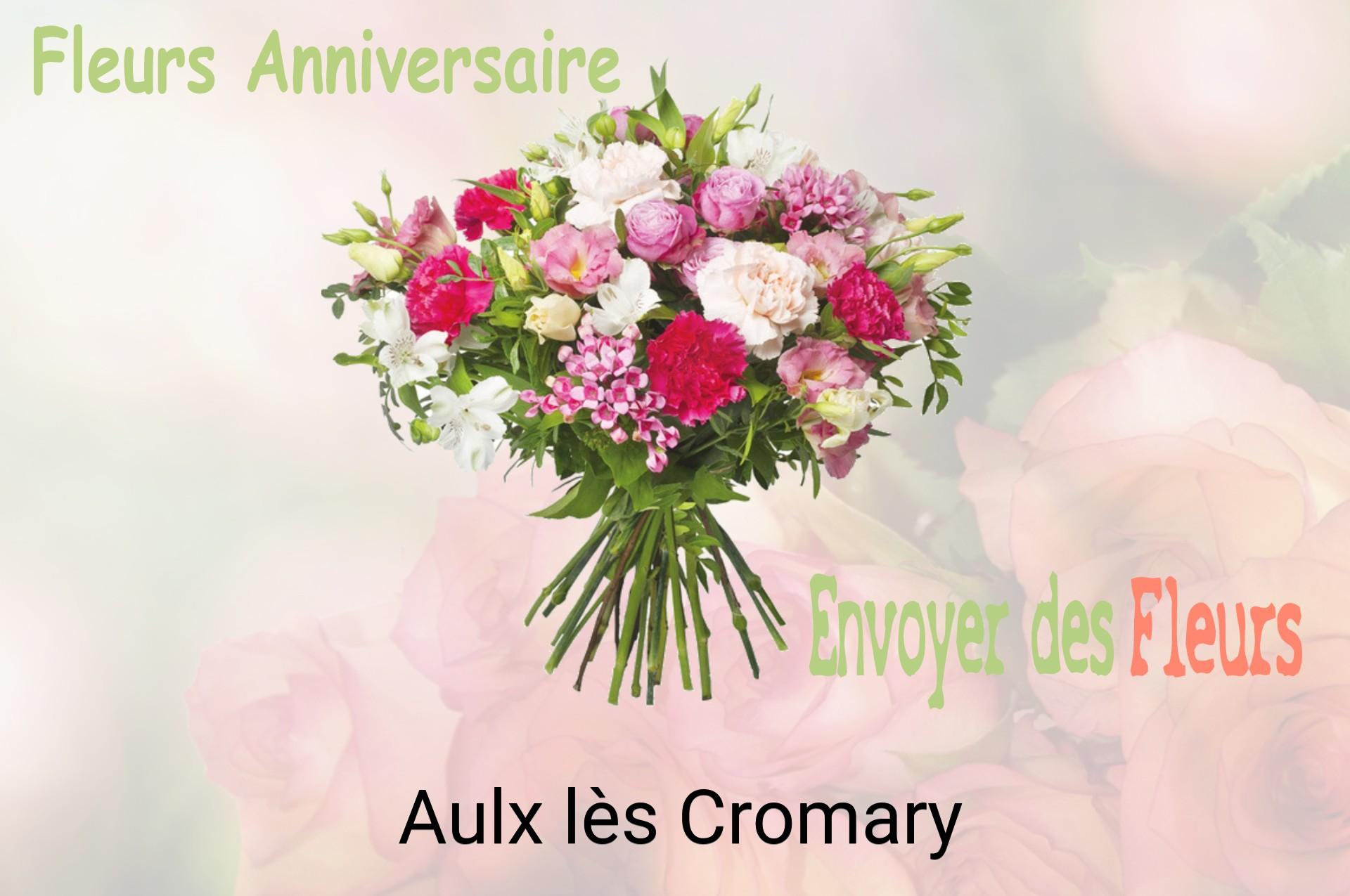 Bouquet de fleurs d’anniversaire livré à Aulx-lès-Cromary
